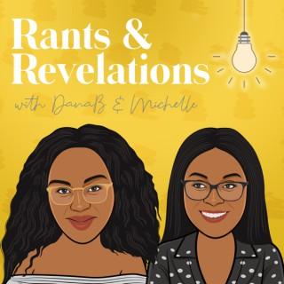 Rants and Revelations Podcast with Dana B and Michelle