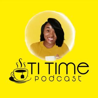 Ti Time Podcast