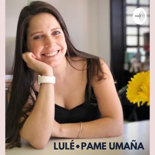 Lulé• Pame Umaña