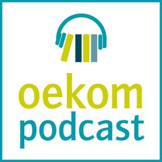Der oekom podcast - Die guten Seiten der Zukunft