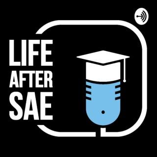 Life After SAE