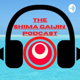 Shima Gaijin Podcast