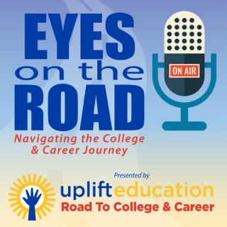 Eyes on the Road: Navigating the College & Career Journey