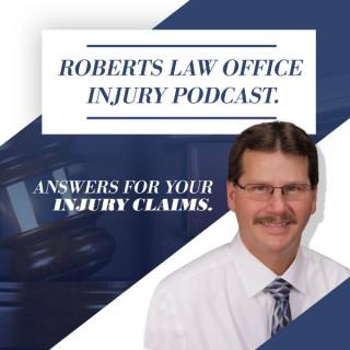 Roberts Law Office Injury Podcast