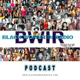 Black Women In Radio Podcast ©