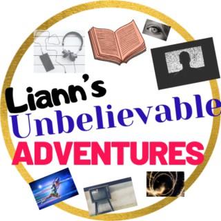 Liann’s Unbelievable Adventures