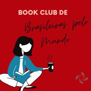 Book Club de Brasileiras pelo Mundo