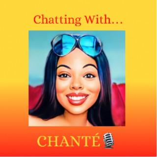 Chatting with Chanté