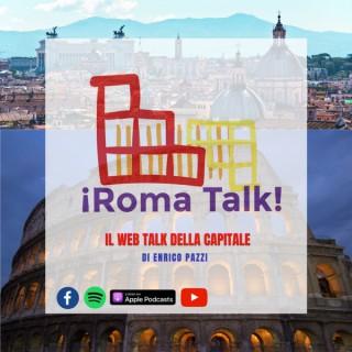 Roma Talk!