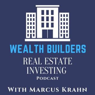 Wealth Builders Real Estate Investing Podcast