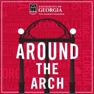 Around The Arch: A UGA Orientation Podcast
