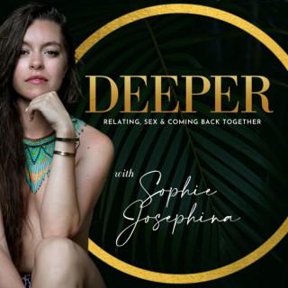 Deeper with Sophie Josephina