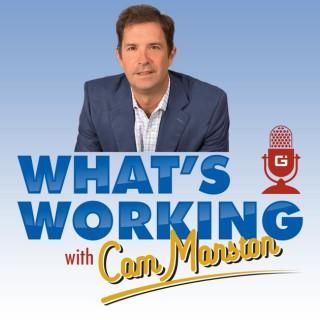 What's Working with Cam Marston
