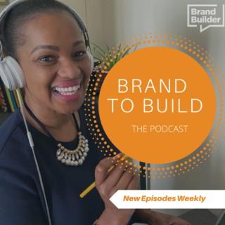 Brand to build