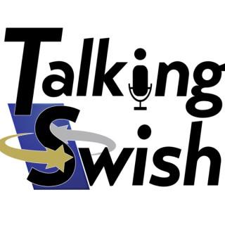 Talking Swish