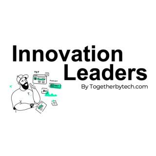 Innovation Leaders by TogetherbyTech_