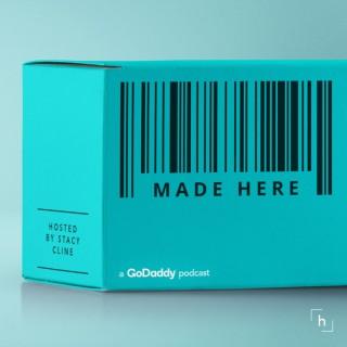 Made Here: Small business stories and conversations with entrepreneurs