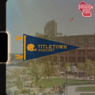 Titletown Podcast
