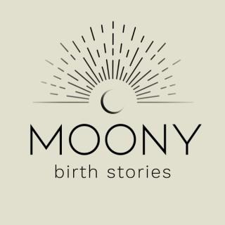 Moony Birth Stories