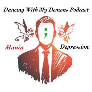 Dancing With My Demons Podcast