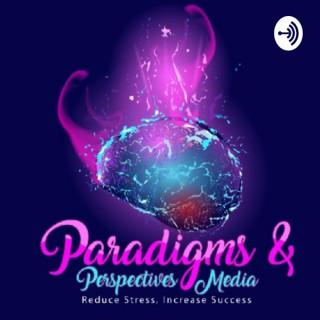 Paradigms & Perspectives Podcast