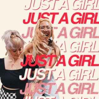 Just A Girl Podcast