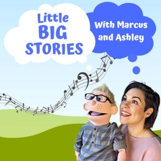 Little Big Stories with Marcus and Ashley
