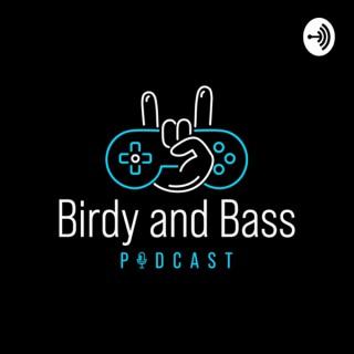 Birdy and Bass Podcast