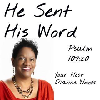 He Sent His Word Podcast