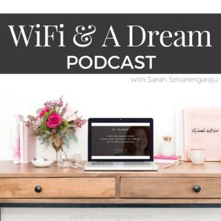 Wifi & A Dream Podcast