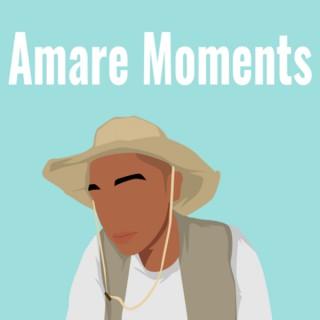 Amare Moments