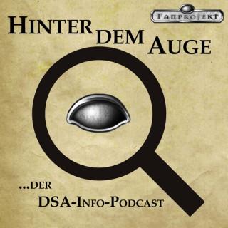 Hinter dem Auge ...der DSA-Info-Podcast