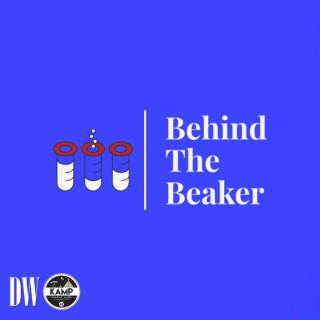 Behind The Beaker