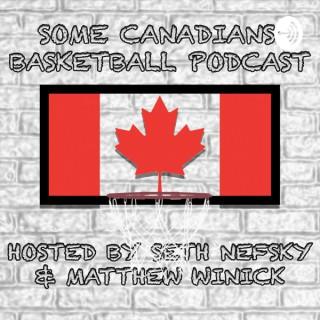 Some Canadians' Basketball Podcast