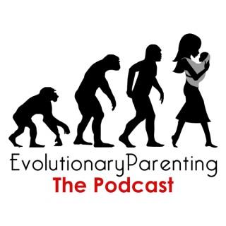 Evolutionary Parenting Podcast