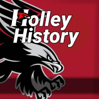 Holley History Podcast