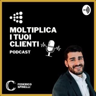 Moltiplica i Tuoi Clienti Podcast