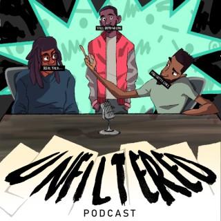 Unfiltered The Podcast