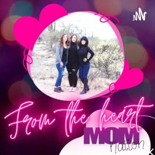 From The Heart - A MOMnation Podcast