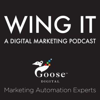 Wing It - A Digital Marketing Podcast