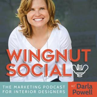 Wingnut Social: The Interior Design Business and Marketing Podcast