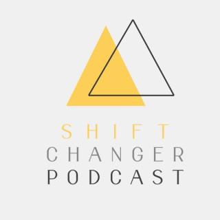 Shift Changer Podcast