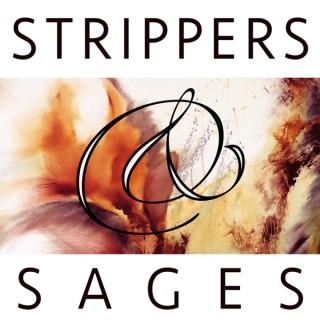 Strippers and Sages