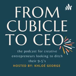 From Cubicle to Ceo