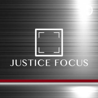 Justice Focus
