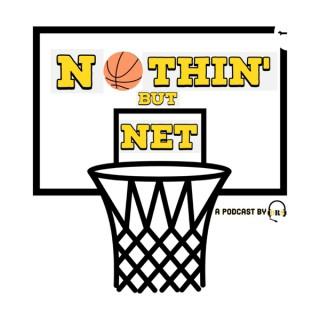 Nothin' But Net Podcast