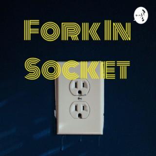 Fork In Socket