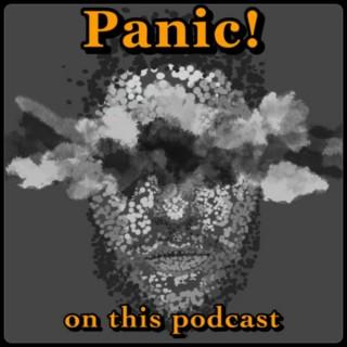 Panic! On This Podcast