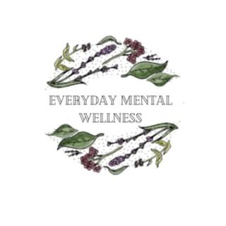 Everyday Mental Wellness