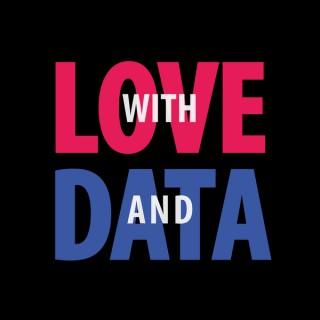 With love and data